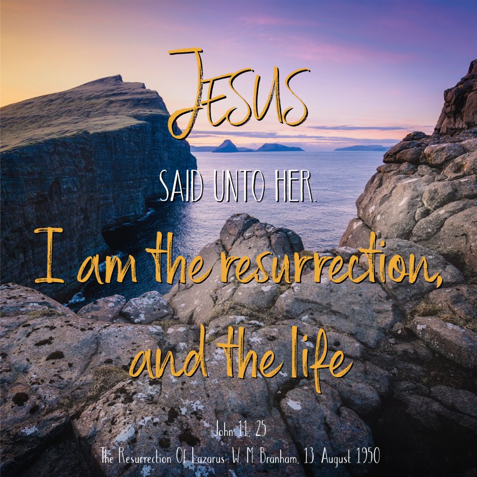 I am the Resurrection and the Life